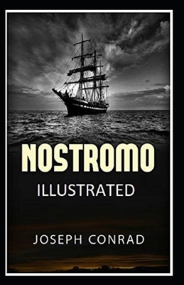 Nostromo Illustrated by Joseph Conrad