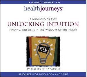 4 Meditations For Unlocking Intuition by Belleruth Naparstek