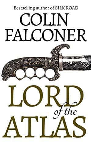 Lord of the Atlas by Colin Falconer