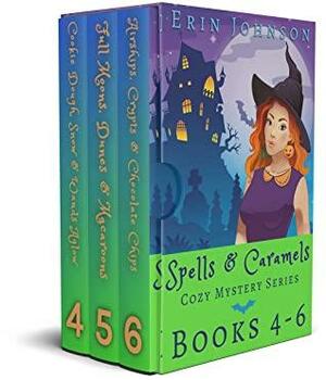 Spells & Caramels Boxset of Books 4-6: Cozy Witch Mysteries by Erin Johnson