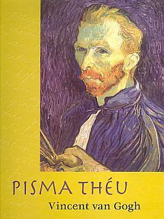 Pisma Théu by Vincent van Gogh, Irving Stone