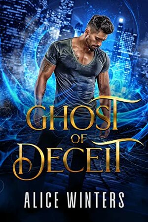 Ghost of Deceit by Alice Winters