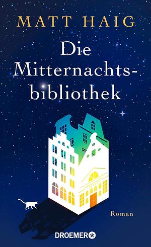 Die Mitternachtsbibliothek by Matt Haig