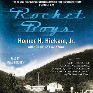 Rocket Boys by Homer H. Hickam Jr