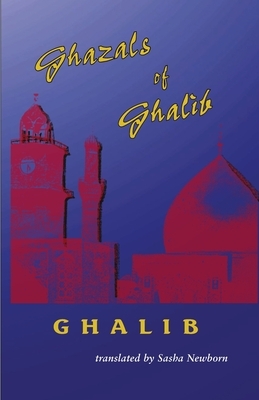 Ghazals of Ghalib by Ghalib