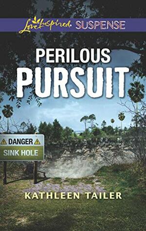 Perilous Pursuit by Kathleen Tailer