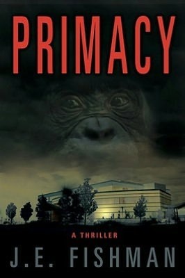 Primacy by J.E. Fishman