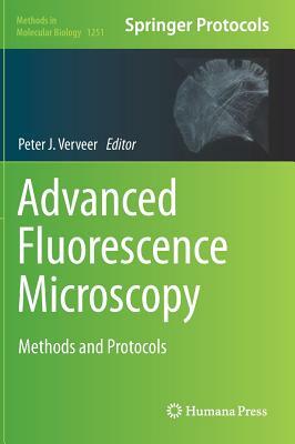 Advanced Fluorescence Microscopy: Methods and Protocols by 