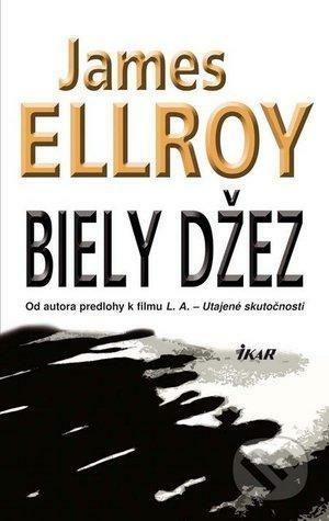 Biely džez by James Ellroy