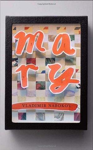 By Vladimir Nabokov Mary by Vladimir Nabokov, Vladimir Nabokov