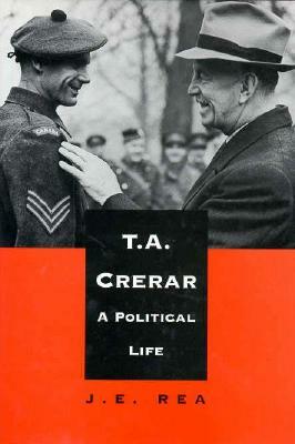 T.A. Crerar: A Political Life by Staff of Research Education Association