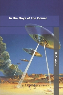 In the Days of the Comet by H.G. Wells