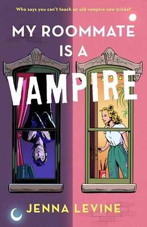 My Roommate Is a Vampire by Jenna Levine