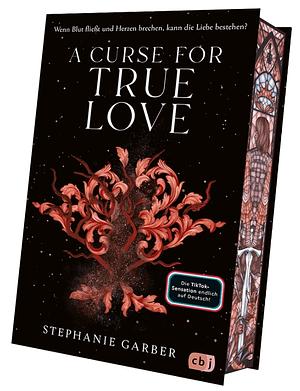 A Curse for True Love by Stephanie Garber