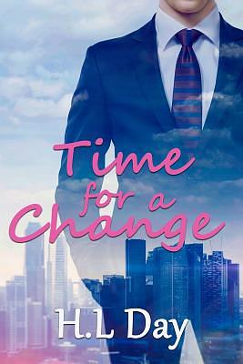 Time for a Change by H.L Day