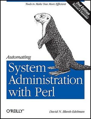 Automating System Administration with Perl by David N. Blank-Edelman