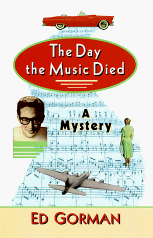 The Day the Music Died by Ed Gorman