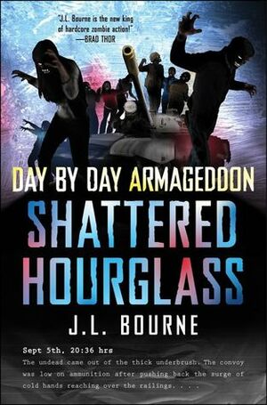 Shattered Hourglass by J.L. Bourne