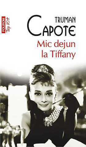 Mic dejun la Tiffany by Truman Capote, Constantin Popescu