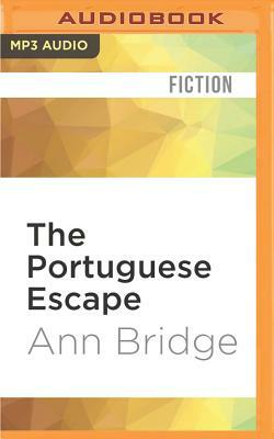 The Portuguese Escape by Ann Bridge