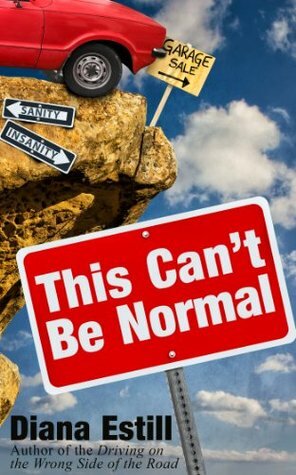 This Can't Be Normal by Diana Estill