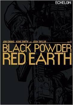 Black Powder Red Earth V6: Evergreen by Jon Chang