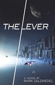 The Lever by Mark Salzwedel