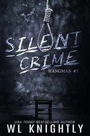 Silent Crime by W.L. Knightly