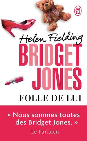 Folle de lui by Helen Fielding