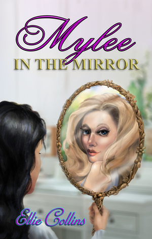 Mylee In The Mirror by Ellie Collins