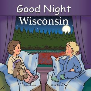 Good Night Wisconsin by Adam Gamble, Mark Jasper