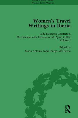 Women's Travel Writings in Iberia Vol 3 by Stephen Bygrave, Eroulla Demetriou, Stephen Bending