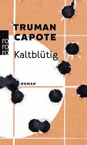 Kaltblütig by Truman Capote