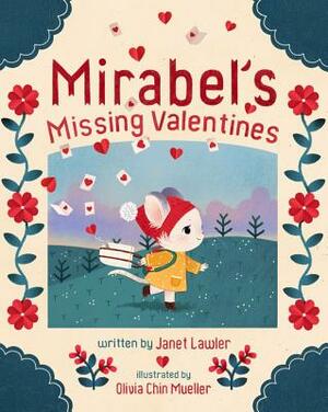 Mirabel's Missing Valentines by Janet Lawler