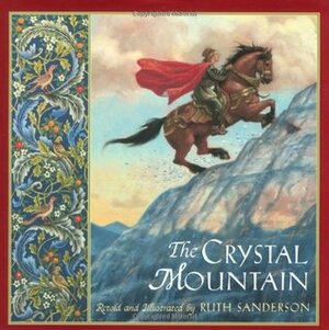 The Crystal Mountain by Ruth Sanderson