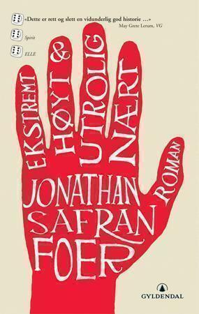 Ekstremt høyt & utrolig nært by Jonathan Safran Foer