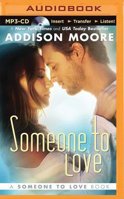 Someone to Love by Addison Moore