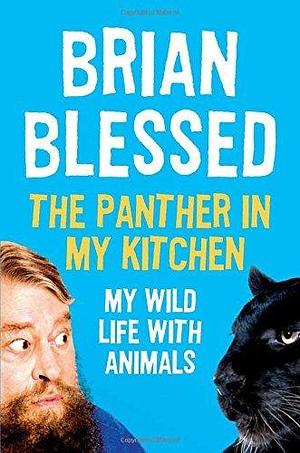 PanTher In My Kitchen by Brian Blessed, Brian Blessed