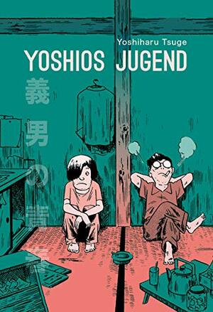 Yoshios Jugend by Yoshiharu Tsuge