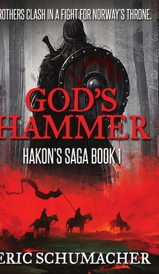 God's Hammer (Hakon's Saga Book 1) by Eric Schumacher