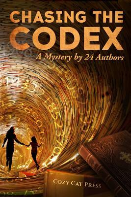 Chasing the Codex: A Mystery by 24 Authors by Joyce Oroz, Emma Pivato, Owen Magruder