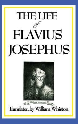 The Life of Flavius Josephus by Flavius Josephus