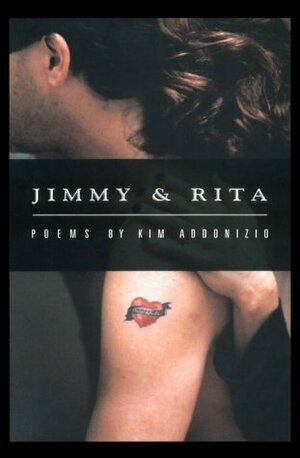 Jimmy & Rita by Kim Addonizio