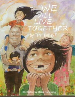 We All Live Together by Terri Kelley