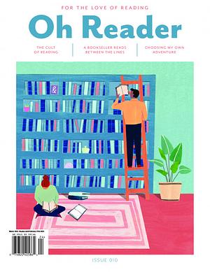 Oh Reader 010 by Oh Reader Magazine