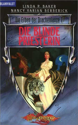 Die blinde Priesterin by Imke Brodersen, Linda P. Baker, Nancy Varian Berberick