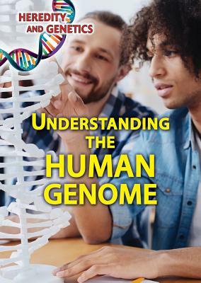 Understanding the Human Genome by Kristi Lew