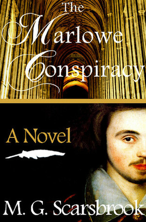 The Marlowe Conspiracy by M.G. Scarsbrook