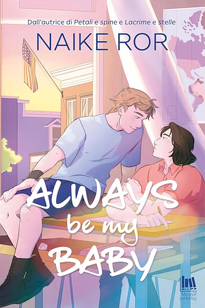 Always be my baby by Naike Ror