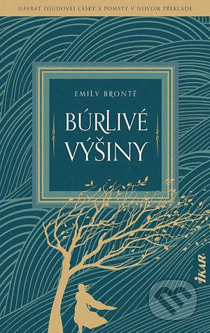 Búrlivé výšiny by Emily Brontë